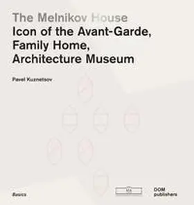 Kuznetsov |  The Melnikov House | Buch |  Sack Fachmedien
