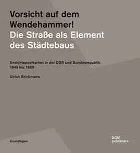 Brinkmann |  Vorsicht auf dem Wendehammer! Die Straße als Element des Städtebaus | Buch |  Sack Fachmedien