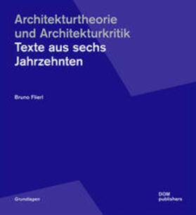 Flierl | Architekturtheorie  und Architekturkritik | Buch | 978-3-86922-585-2 | sack.de