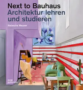Meuser |  Next to Bauhaus | Buch |  Sack Fachmedien