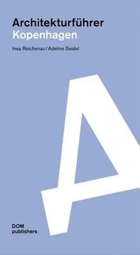 Reichenau / Seidel |  Architekturführer Kopenhagen | Buch |  Sack Fachmedien