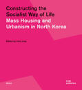 Jung / Kim / Shin |  Constructing the Socialist Way of Life | Buch |  Sack Fachmedien
