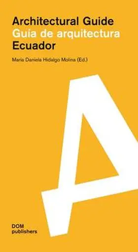 Molina |  Ecuador. Guía de arquitectura/Architectural Guide | Buch |  Sack Fachmedien
