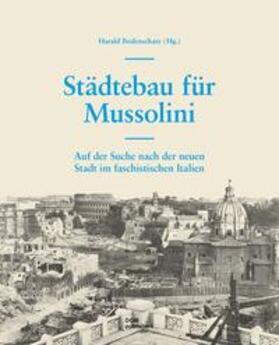 Bodenschatz / Spiegel / Altrock | Städtebau für Mussolini | Buch | 978-3-86922-827-3 | sack.de