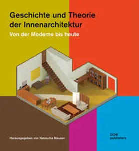 Natascha / Meuser |  Geschichte und Theorie der Innenarchitektur | Buch |  Sack Fachmedien