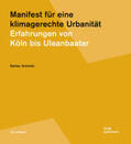 Schmitz |  Manifest für eine klimagerechte Urbanität | Buch |  Sack Fachmedien