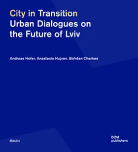 Cherkes / Hofer / Hujvan |  City in Transition | Buch |  Sack Fachmedien