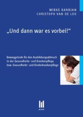 Barbian / Loo | "Und dann war es vorbei!" | Buch | 978-3-86924-158-6 | sack.de