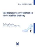 Marschewski |  Intellectual Property Protection in the Fashion Industry | Buch |  Sack Fachmedien