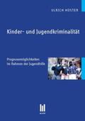 Hüster |  Kinder- und Jugendkriminalität | Buch |  Sack Fachmedien