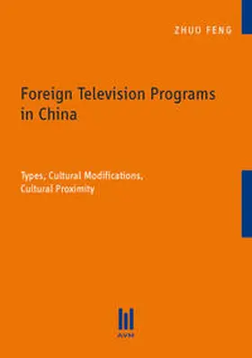 Feng |  Foreign Television Programs in China | Buch |  Sack Fachmedien