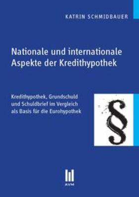 Schmidbauer | Schmidbauer, K: Nationale und internationale Aspekte der Kre | Buch | 978-3-86924-294-1 | sack.de