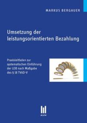 Bergauer | Umsetzung der leistungsorientierten Bezahlung | Buch | 978-3-86924-318-4 | sack.de