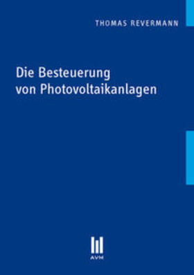 Revermann | Die Besteuerung von Photovoltaikanlagen | Buch | 978-3-86924-327-6 | sack.de