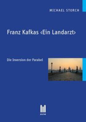 Storch | Franz Kafkas ‹Ein Landarzt› | Buch | 978-3-86924-346-7 | sack.de