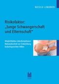 Lindner |  Risikofaktor: „Junge Schwangerschaft und Elternschaft“ | Buch |  Sack Fachmedien