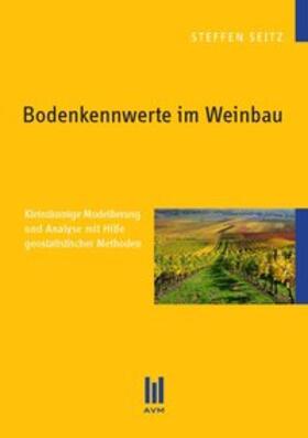 Seitz |  Bodenkennwerte im Weinbau | Buch |  Sack Fachmedien