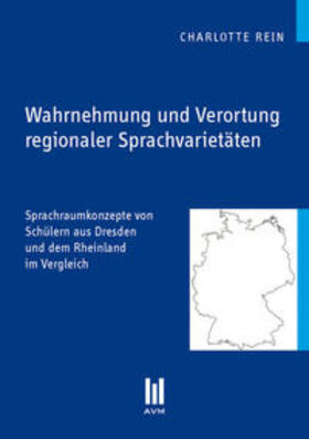 Rein | Wahrnehmung und Verortung regionaler Sprachvarietäten | Buch | 978-3-86924-411-2 | sack.de