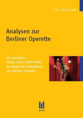 Jarchow | Analysen zur Berliner Operette | Buch | 978-3-86924-415-0 | sack.de