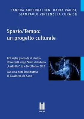 Abderhalden / Parisi / Vincenzi |  Spazio/Tempo: un progetto culturale | Buch |  Sack Fachmedien