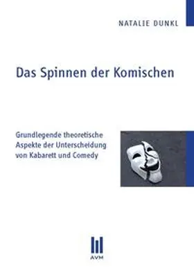 Dunkl | Das Spinnen der Komischen | Buch | 978-3-86924-492-1 | sack.de