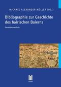 Müller |  Bibliographie zur Geschichte des bairischen Baierns | Buch |  Sack Fachmedien