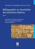 Müller |  Bibliographie zur Geschichte des bairischen Baierns, Band 5 | Buch |  Sack Fachmedien