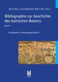 Müller |  Bibliographie zur Geschichte des bairischen Baierns, Band 8 | Buch |  Sack Fachmedien
