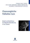 Salis Gross / Soom Ammann / Sariaslan |  Chancengleiche Palliative Care | Buch |  Sack Fachmedien