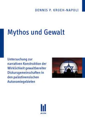 Kroeh-Napoli |  Mythos und Gewalt | Buch |  Sack Fachmedien