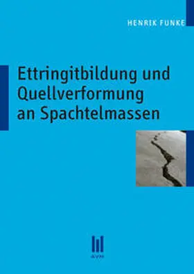 Funke |  Ettringitbildung und Quellverformung an Spachtelmassen | Buch |  Sack Fachmedien