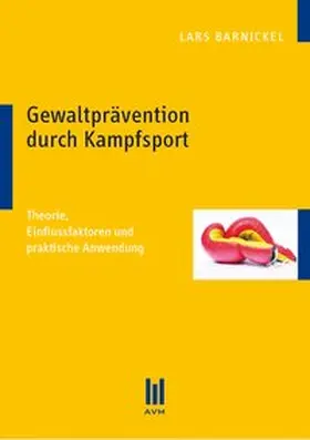 Barnickel |  Gewaltprävention durch Kampfsport | Buch |  Sack Fachmedien