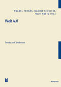 Ternès / Schultze / Meetz |  Welt 4.0 | Buch |  Sack Fachmedien