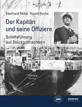Nölke / Focke |  Der Kapitän und seine Offiziere | Buch |  Sack Fachmedien