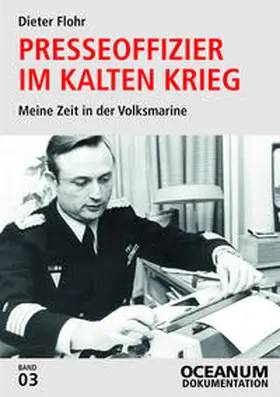 Flohr / Focke / Gerken |  Presseoffizier im Kalten Krieg | Buch |  Sack Fachmedien