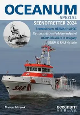 Miserok |  OCEANUM, das maritime Magazin SPEZIAL Seenotretter 2024 | Buch |  Sack Fachmedien