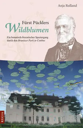 Rolland |  Fürst Pücklers Wildblumen | Buch |  Sack Fachmedien