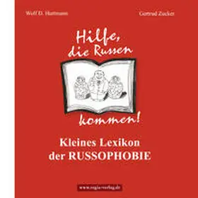 Hartmann / Zucker |  Hilfe, die Russen kommen! | Buch |  Sack Fachmedien