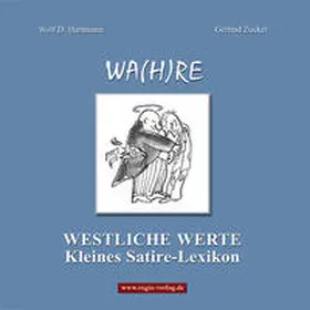 Hartmann / Zucker |  WA(H)RE WESTLICHE WERTE | Buch |  Sack Fachmedien