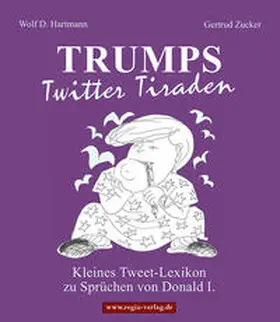 Hartmann |  Trumps Twitter Tiraden | Buch |  Sack Fachmedien