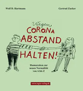 Hartmann |  Wegen Corona Abstand halten! | Buch |  Sack Fachmedien