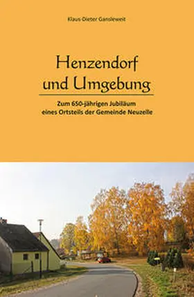 Gansleweit |  Henzendorf und Umgebung | Buch |  Sack Fachmedien