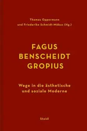Oppermann / Schmidt-Möbius |  Fagus - Benscheidt - Gropius | Buch |  Sack Fachmedien