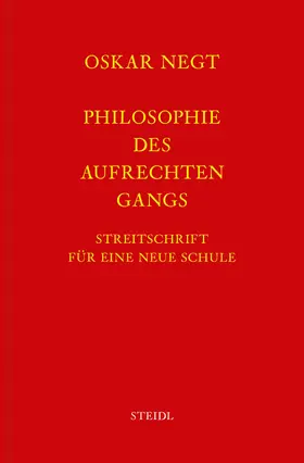 Negt |  Werkausgabe Bd. 19 / Philosophie des aufrechten Gangs | eBook | Sack Fachmedien
