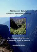 Wiegand |  Abenteuer im Colcatal / Aventuras en el Valle del Colca | Buch |  Sack Fachmedien