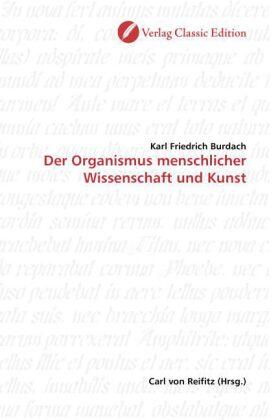 Burdach | Der Organismus menschlicher Wissenschaft und Kunst | Buch | 978-3-86932-206-3 | sack.de