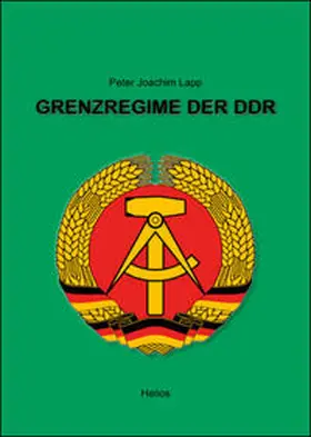 Lapp |  Grenzregime der DDR | Buch |  Sack Fachmedien