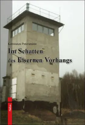Petersmann |  Im Schatten des Eisernen Vorhangs | Buch |  Sack Fachmedien