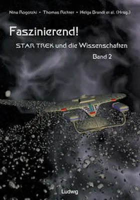 Richter / Brandt / Friedrich |  Faszinierend! Star Trek und die Wissenschaften Band 2 | eBook | Sack Fachmedien