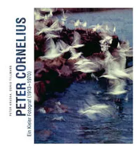 Kruska / Tillmann |  Peter Cornelius - Ein Kieler Fotograf | Buch |  Sack Fachmedien